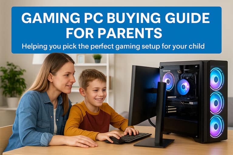 Gaming PC Guide For Parents